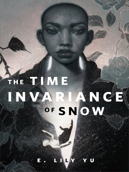 Title details for The Time Invariance of Snow by E. Lily Yu - Available
